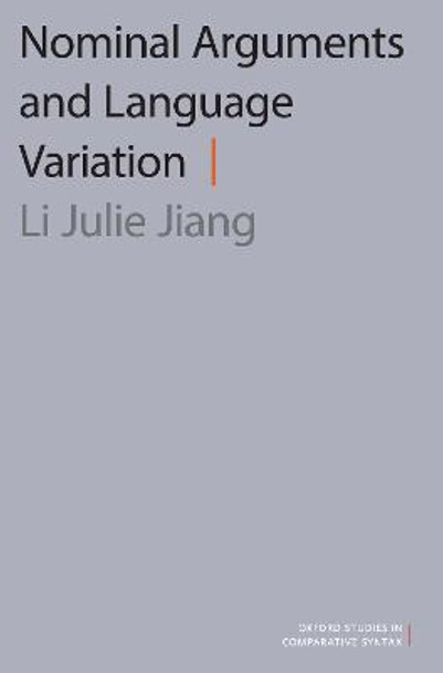 Nominal Arguments and Language Variation by Li Julie Jiang