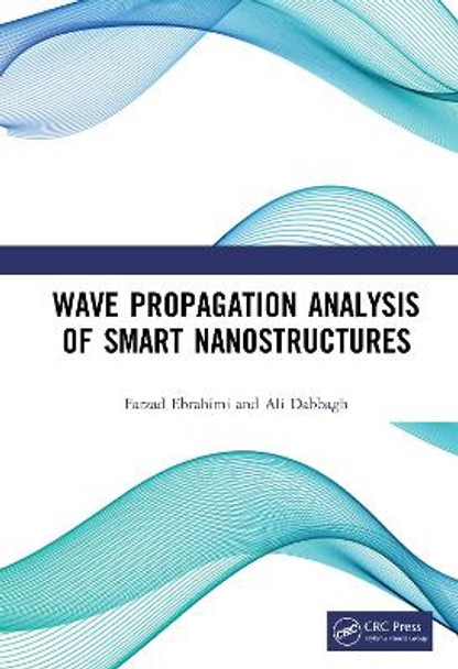 Wave Propagation Analysis of Smart Nanostructures by Farzad Ebrahimi