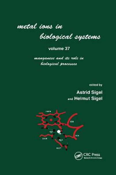 Metal Ions in Biological Systems: Volume 37: Manganese and Its Role in Biological Processes by Helmut Sigel