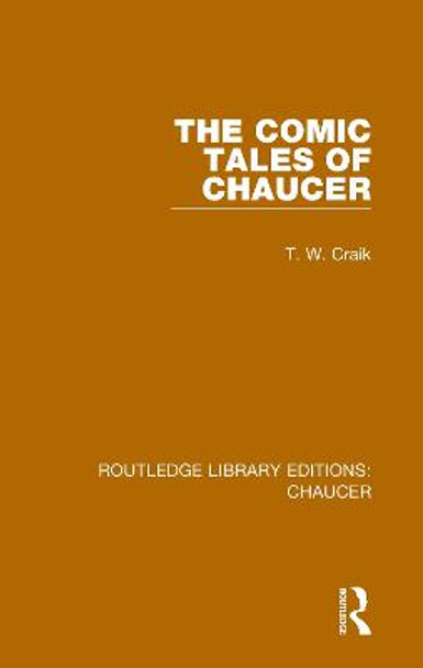 The Comic Tales of Chaucer by T. W. Craik