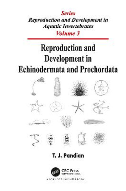 Reproduction and Development in Echinodermata and Prochordata by T. J. Pandian