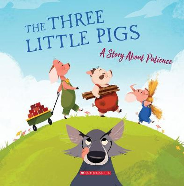 The Three Little Pigs (Tales to Grow By): A Story about Patience by Meredith Rusu