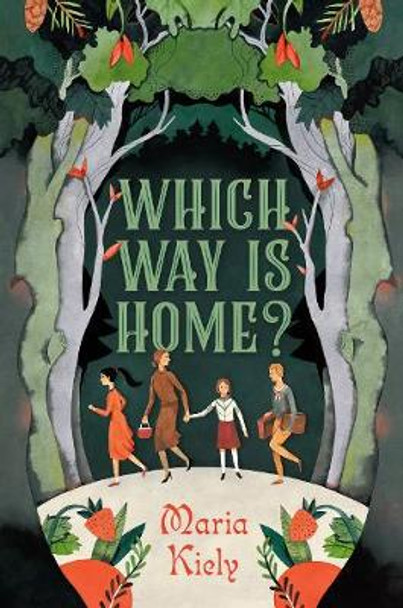 Which Way Is Home? by Maria Kiely