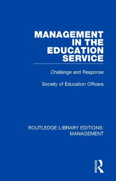 Management in the Education Service: Challenge and Response by Society of Education Officers