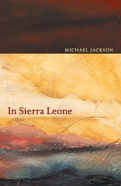 In Sierra Leone by Michael D. Jackson