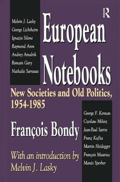 European Notebooks: New Societies and Old Politics, 1954-1985 by Roland Vogt