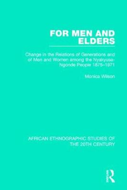 For Men and Elders by Monica Wilson