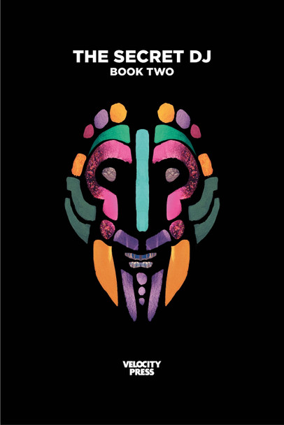 The Secret Dj: Book Two by The Secret DJ