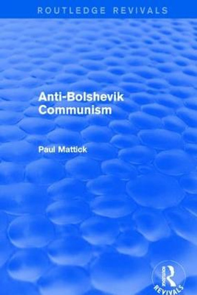 Anti-Bolshevik Communism by Paul Mattick, Jr.