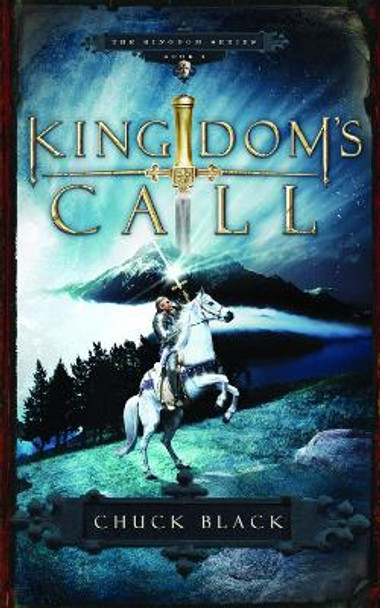 Kingdom's Call: Age 10-14 by Chuck Black