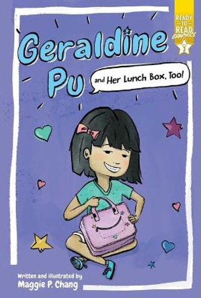 Geraldine Pu and Her Lunch Box, Too! by Maggie P Chang