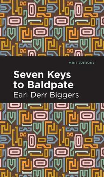 Seven Keys to Baldpate by Earl Derr Biggers