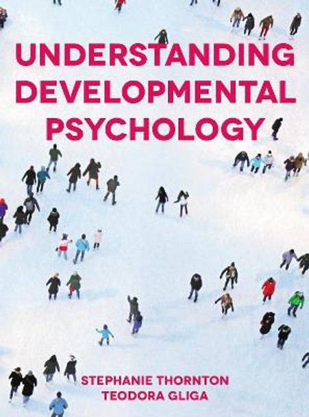 Understanding Developmental Psychology by Stephanie Thornton