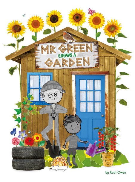 Mr Green  Grows a Garden by Ruth Owen