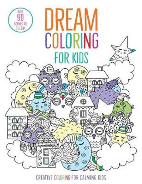 Dream Coloring for Kids by Insight Kids