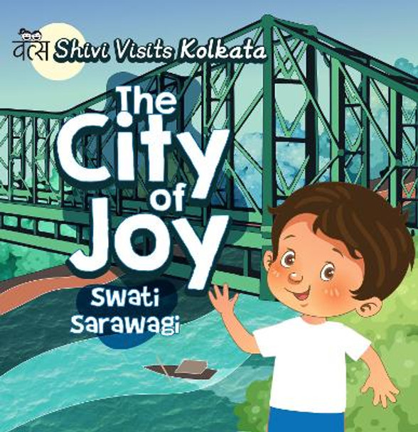 Shivi Visits Kolkata:: The City of Joy by Swati Sarawagi