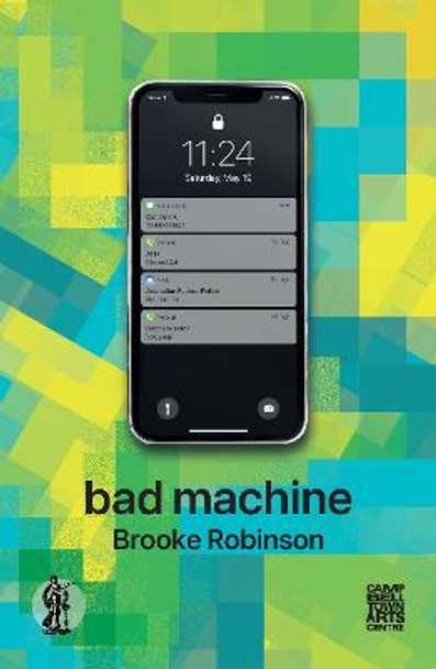 Bad Machine by Brooke Robinson