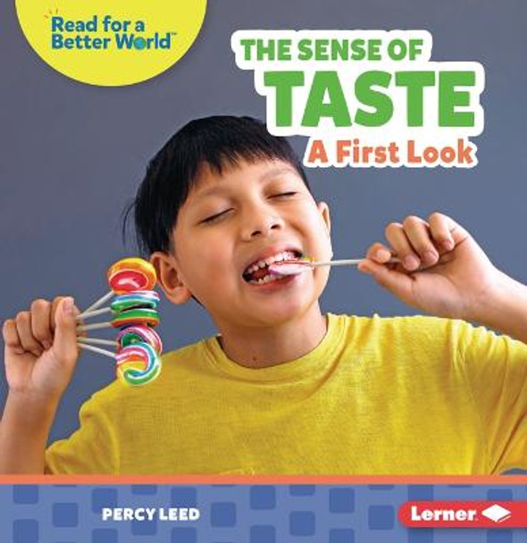 The Sense of Taste: A First Look by Percy Leed