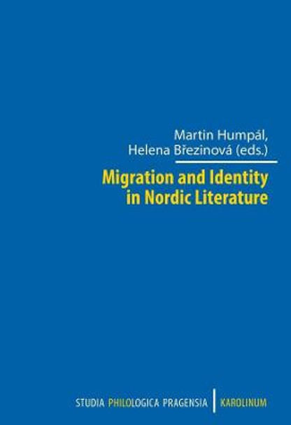 Migration and Identity in Nordic Literature by Martin Humpal