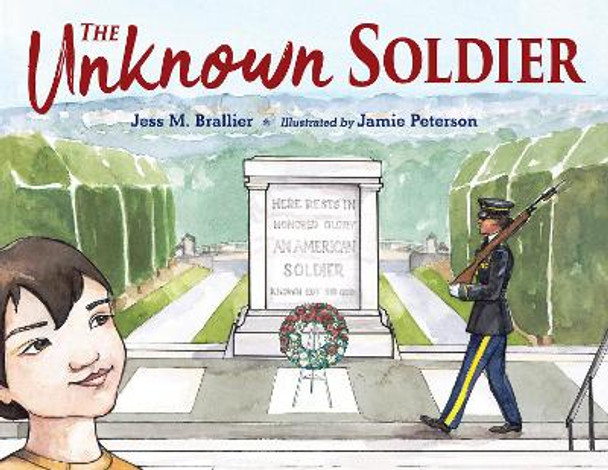 The Unknown Soldier by Jess Brallier