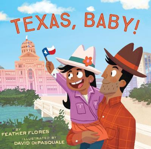 Texas, Baby! by Feather Flores