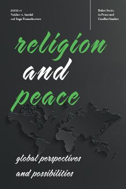 Religion and Peace: Global Perspectives and Possibilities by Nukhet A. Sandal