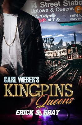 Carl Weber's Kingpins: Queens Erick S. Gray 9781645563693