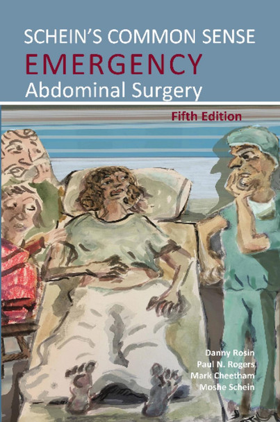 Schein's Common Sense Emergency Abdominal Surgery by Moshe Schein