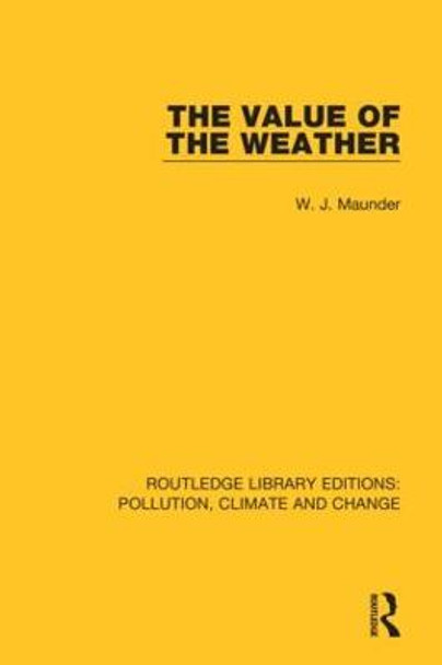 The Value of the Weather by W. J. Maunder