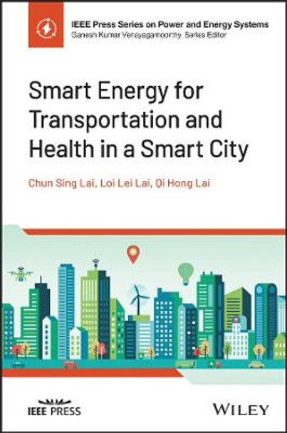 Smart Energy for Transportation and Health in a Smart City by CS Lai