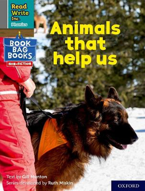 Read Write Inc. Phonics: Grey Set 7 NF Book Bag Book 1 Animals that help us by Gill Munton