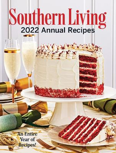 Southern Living 2022 Annual Recipes by Editors of Southern Living
