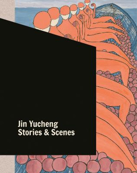 Jin Yucheng: Stories and Scenes by Jin Yucheng