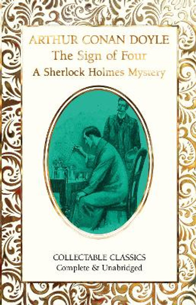 The Sign of the Four (A Sherlock Holmes Mystery) by Sir Arthur Conan Doyle