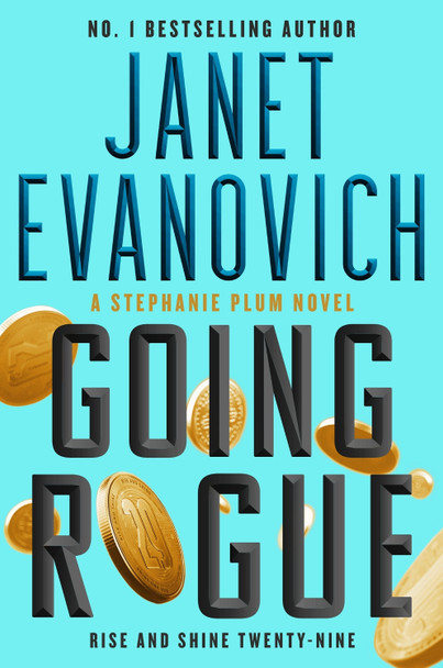 Going Rogue: Rise and Shine Twenty-Nine by Janet Evanovich