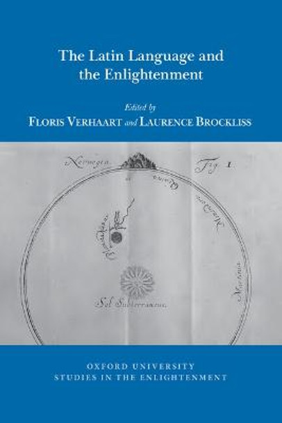The Latin Language and the Enlightenment by Floris Verhaart
