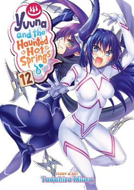 Yuuna and the Haunted Hot Springs Vol. 12 by Tadahiro Miura