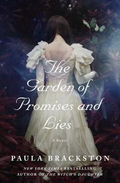 The Garden of Promises and Lies: A Novel by Paula Brackston