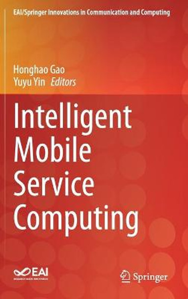 Intelligent Mobile Service Computing by Honghao Gao