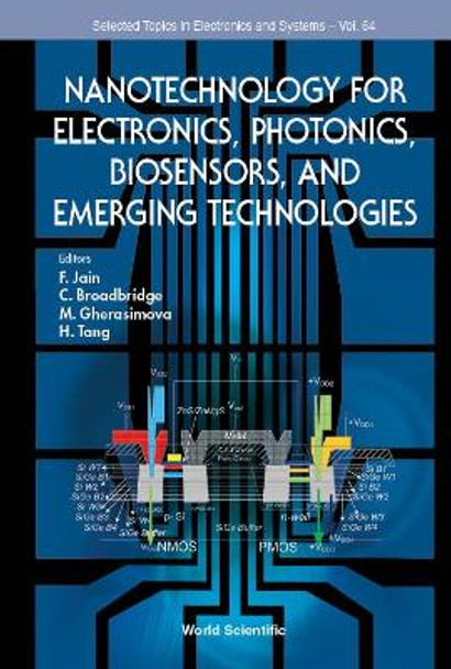 Nanotechnology For Electronics, Photonics, Biosensors, And Emerging Technologies by Faquir C Jain