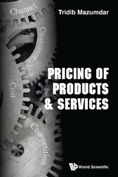 Pricing Of Products & Services by Tridib Mazumbar
