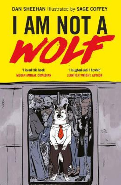 I Am Not a Wolf by Dan Sheehan