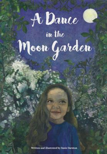 A Dance in the Moon Garden by Susie Darnton