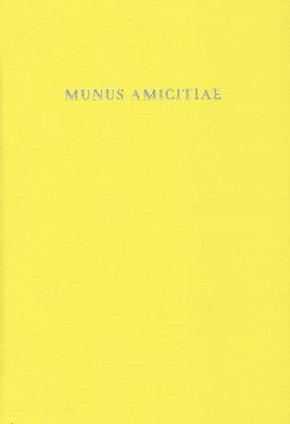 Munus Amicitiae: Norbert Oettinger a collegis et amicis dicatum by H. Craig Melchert