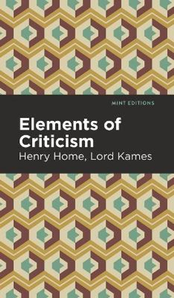 Elements of Criticism by Henry Home Lord Kames