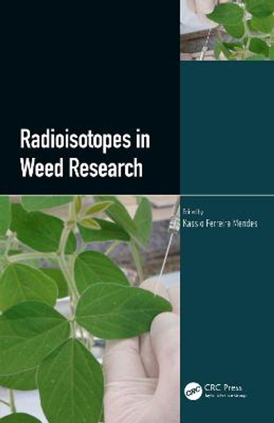 Radioisotopes in Weed Research by Kassio Mendes