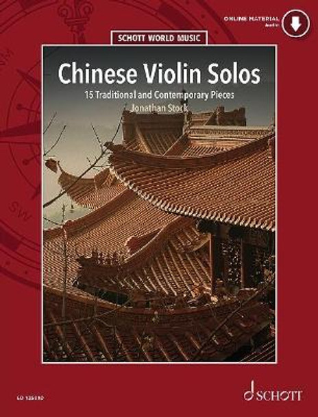 Chinese Violin Solos: A Collection of Music for the Traditional Chinese Two-Stringed Fiddle by Jonathan Stock