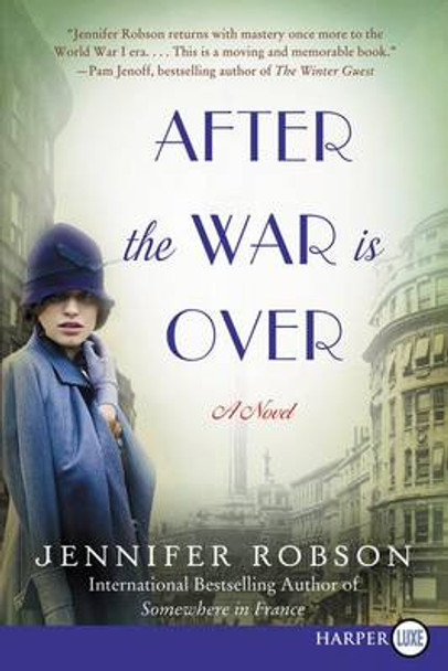 After the War is Over [Large Print] by Jennifer Robson