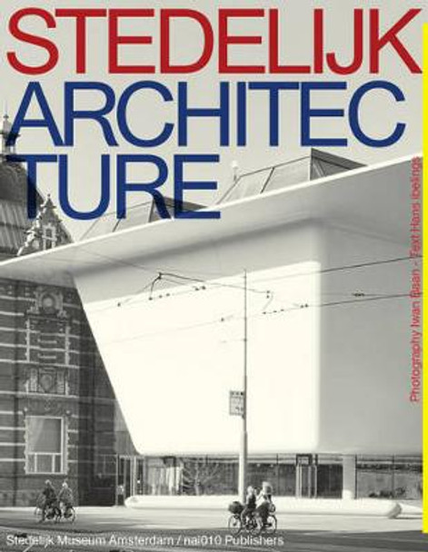 Stedelijk Architecture by Hans Ibelings