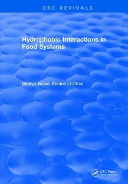 Hydrophobic Interactions in Food Systems by Shuryo Nakai